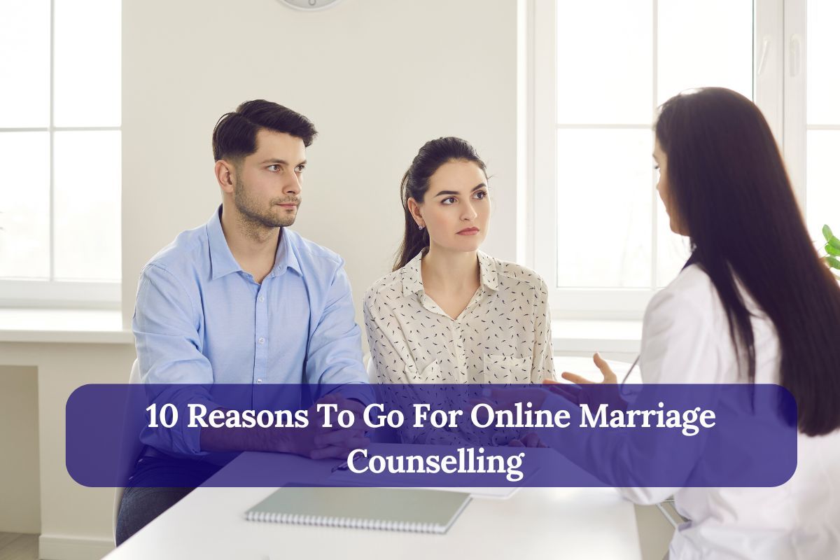 10 Reasons to Go for Online Marriage Counselling