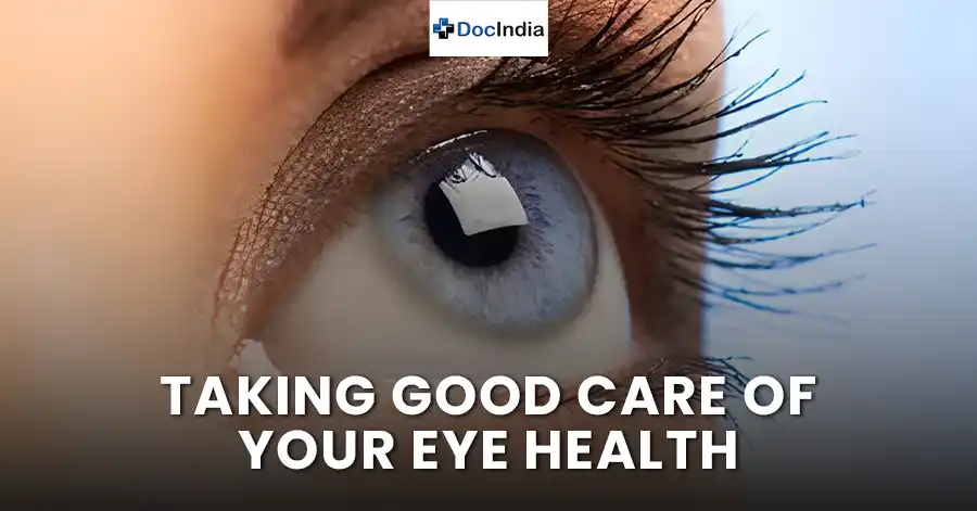 Taking good care of your eye health