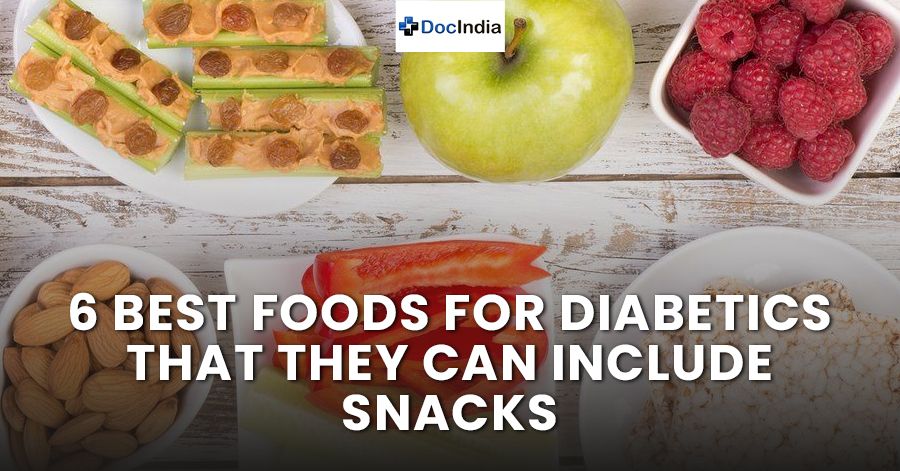 6 Best Foods for Diabetics That They Can Include Snacks