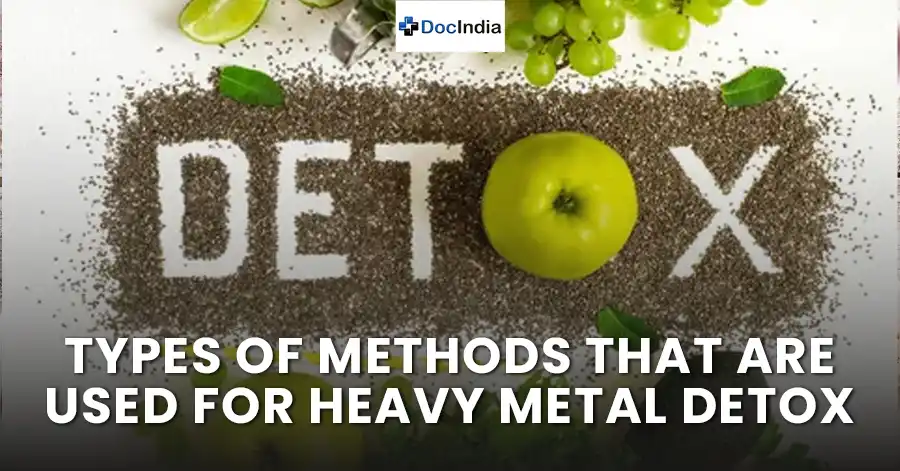 Types of methods that are used for heavy metal detox