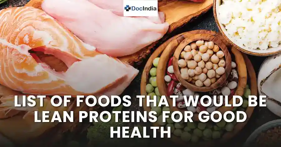 List of foods that would be lean proteins for good health