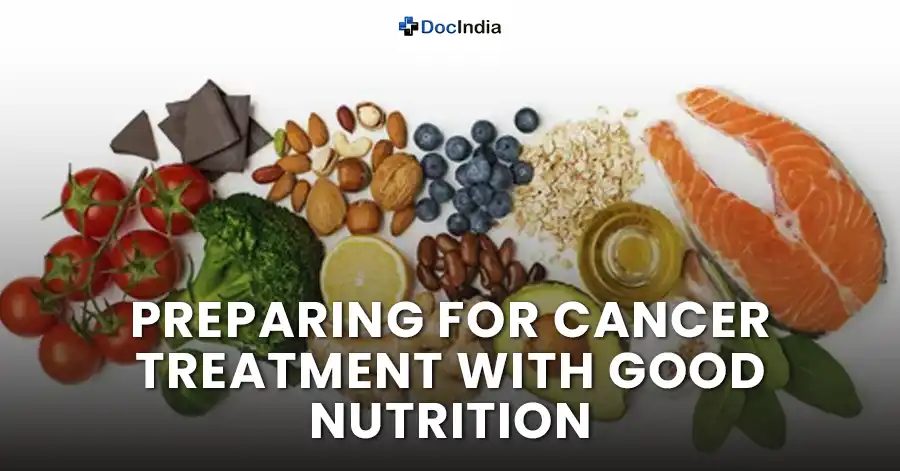 Preparing For Cancer Treatment with Good Nutrition