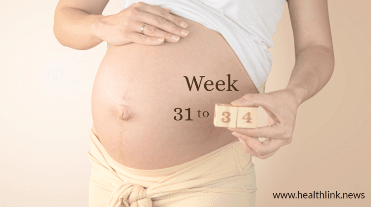 Your Ultimate Guide for 31st to 34th Weeks of Pregnancy