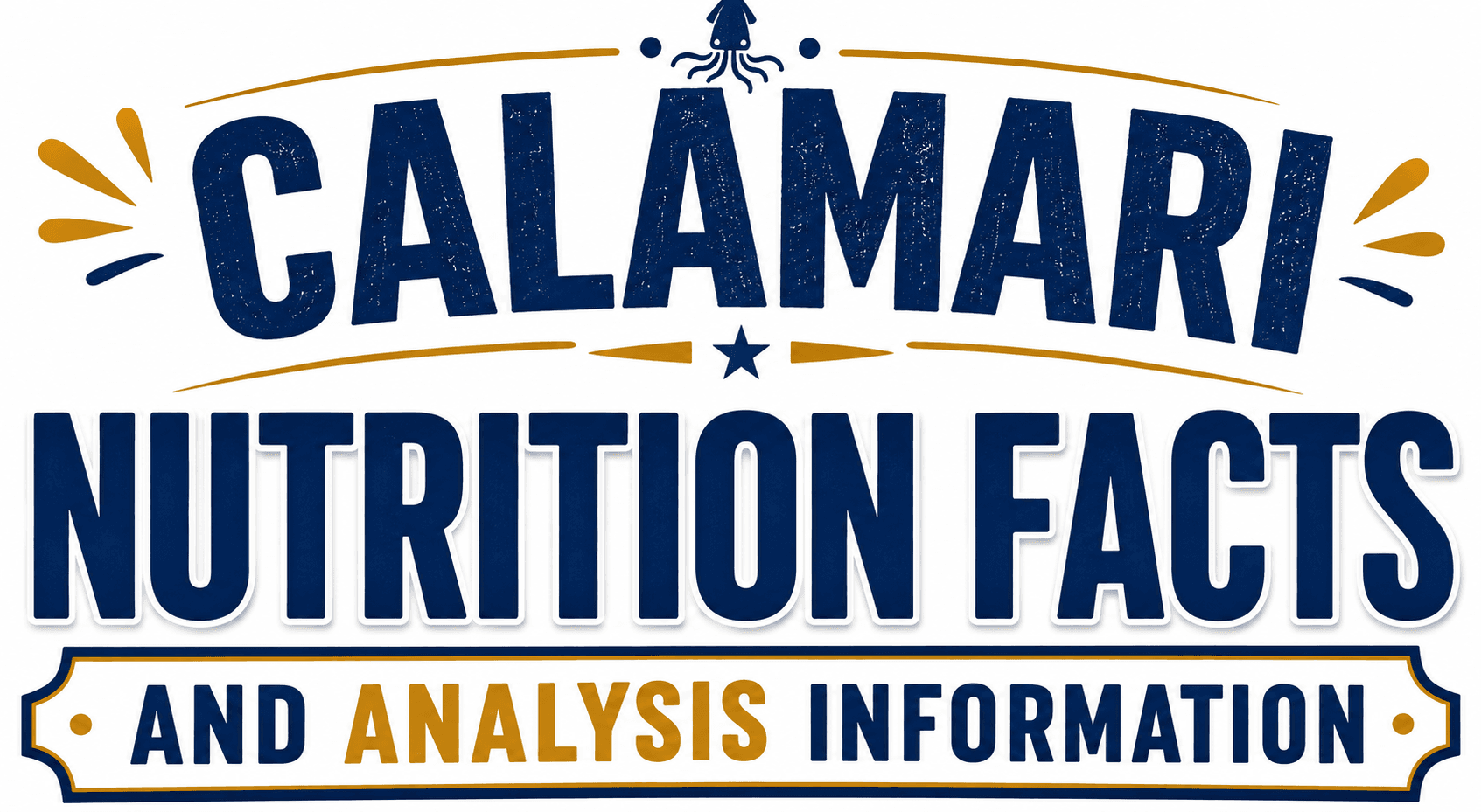 Calamari nutrition facts and analysis Information