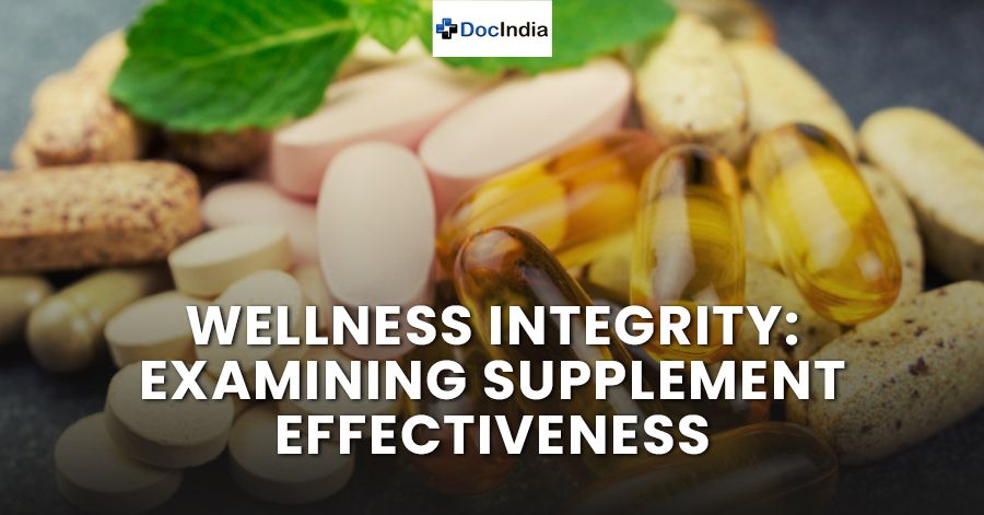 Wellness Integrity: Examining Supplement Effectiveness