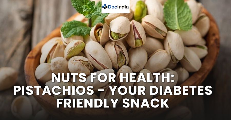 Nuts for Health: Pistachios - Your Diabetes-Friendly Snack