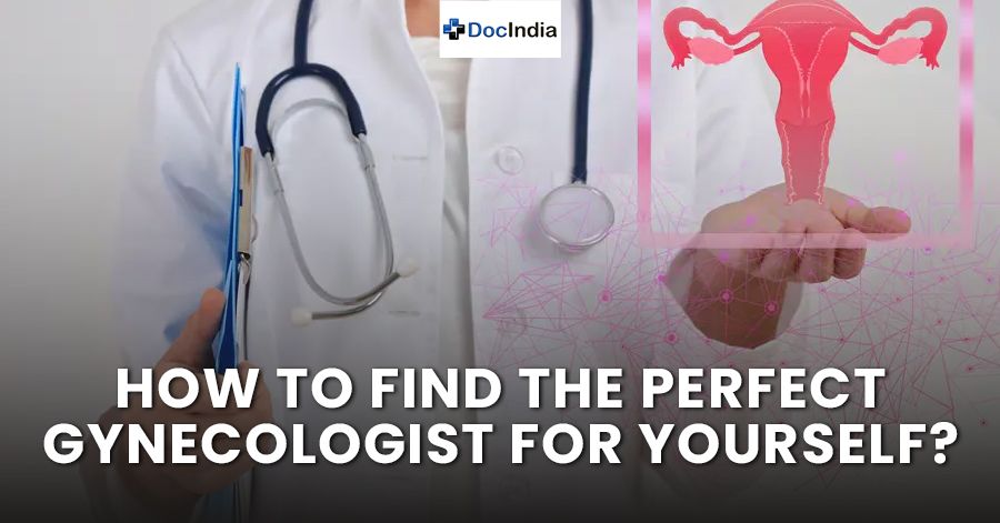 How to Find the Perfect Gynecologist for Yourself?