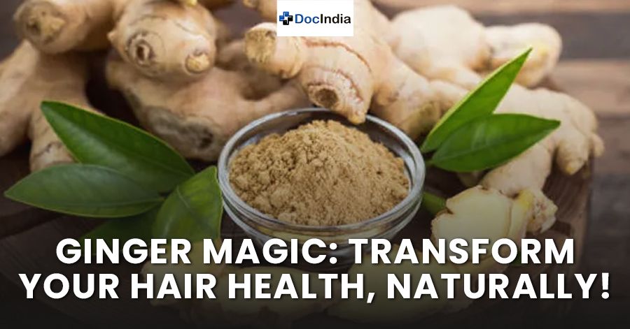 Ginger Magic: Transform Your Hair Health, Naturally!