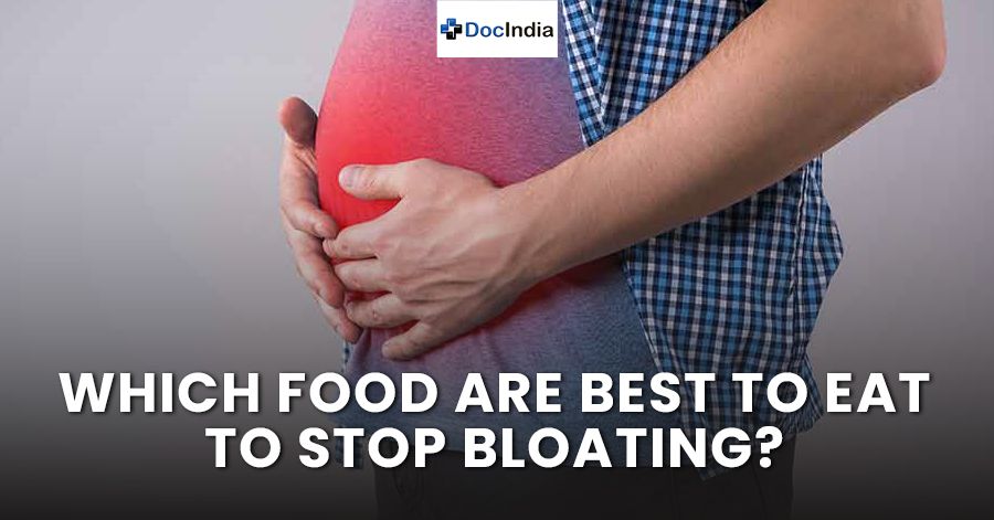 Which food are best to eat to stop bloating?