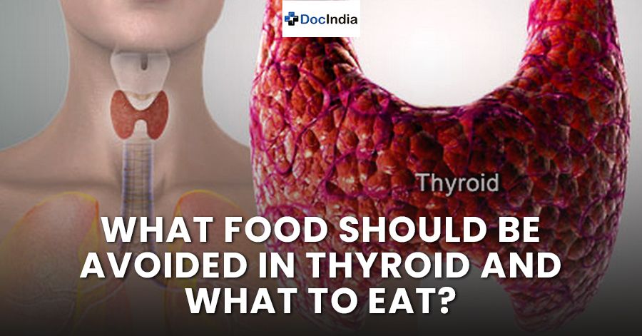 What food should be avoided in thyroid and what to eat?