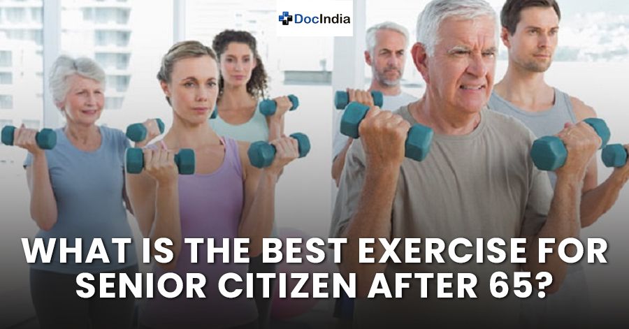 What is the best exercise for senior citizen after 65?