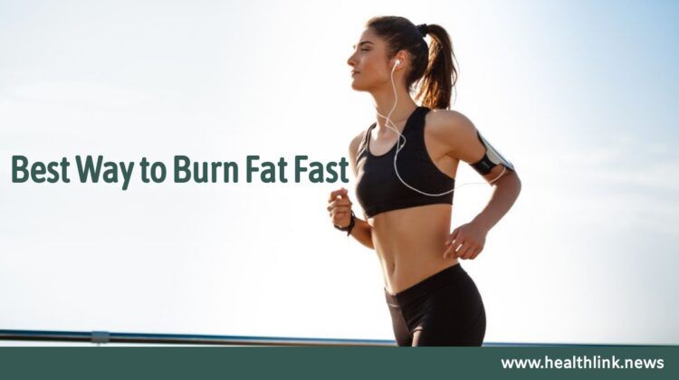 The Best Ways to Burn Fat Fast