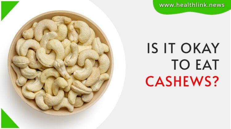 It is Okay to Eat Cashews Every day?