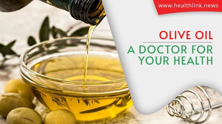 Olive Oil: A Doctor for Your Health