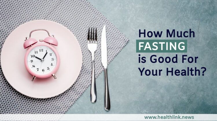 Fasting: How Much Beneficial to Your Health?