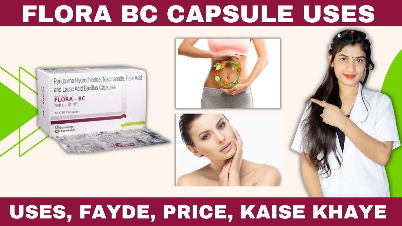 Flora BC Capsule: Uses, Side Effects, Price & Substitutes