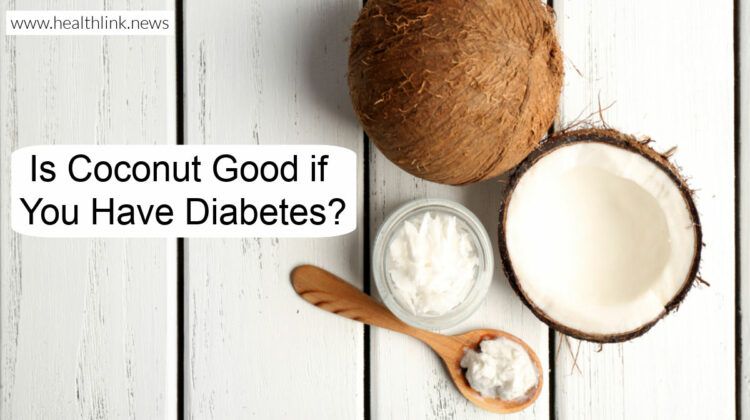 Coconut: Is It Good If You Have Diabetes?