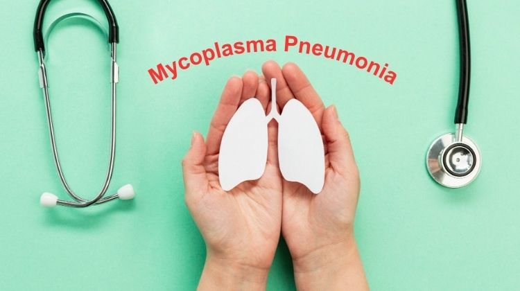 What Is Mycoplasma Pneumonia? How Is It Diagnosed and Treated?