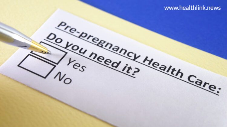 Pre-Pregnancy Healthcare and Why is it Important?