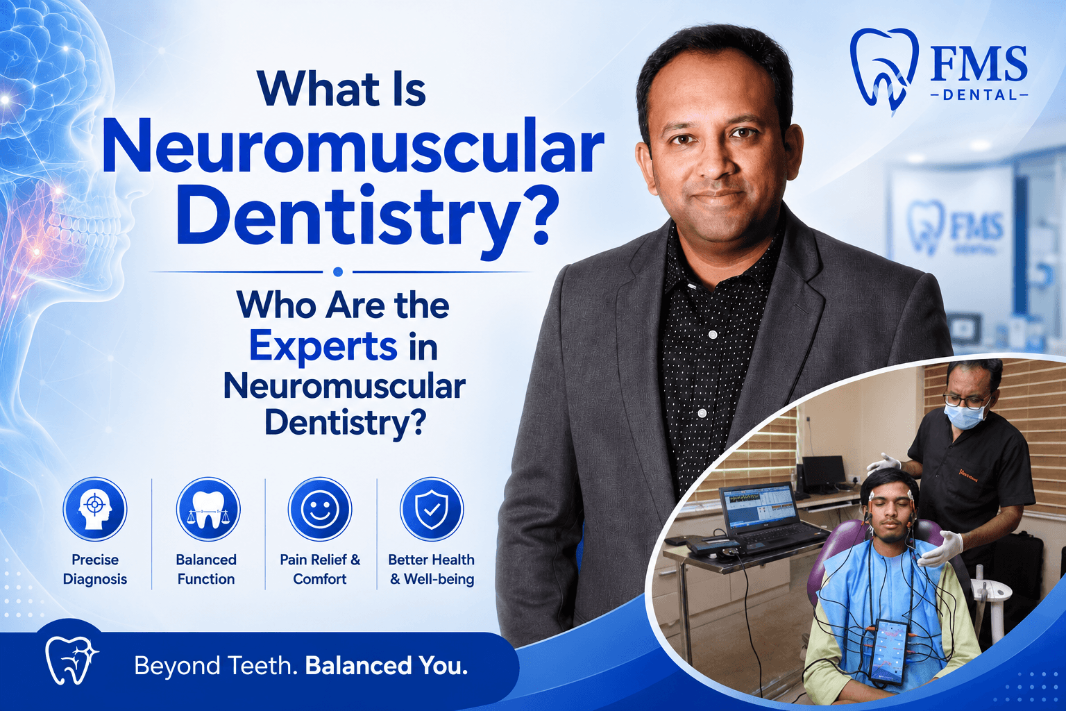 What Is Neuromuscular Dentistry? Who Are the Experts in Neuromuscular Dentistry?