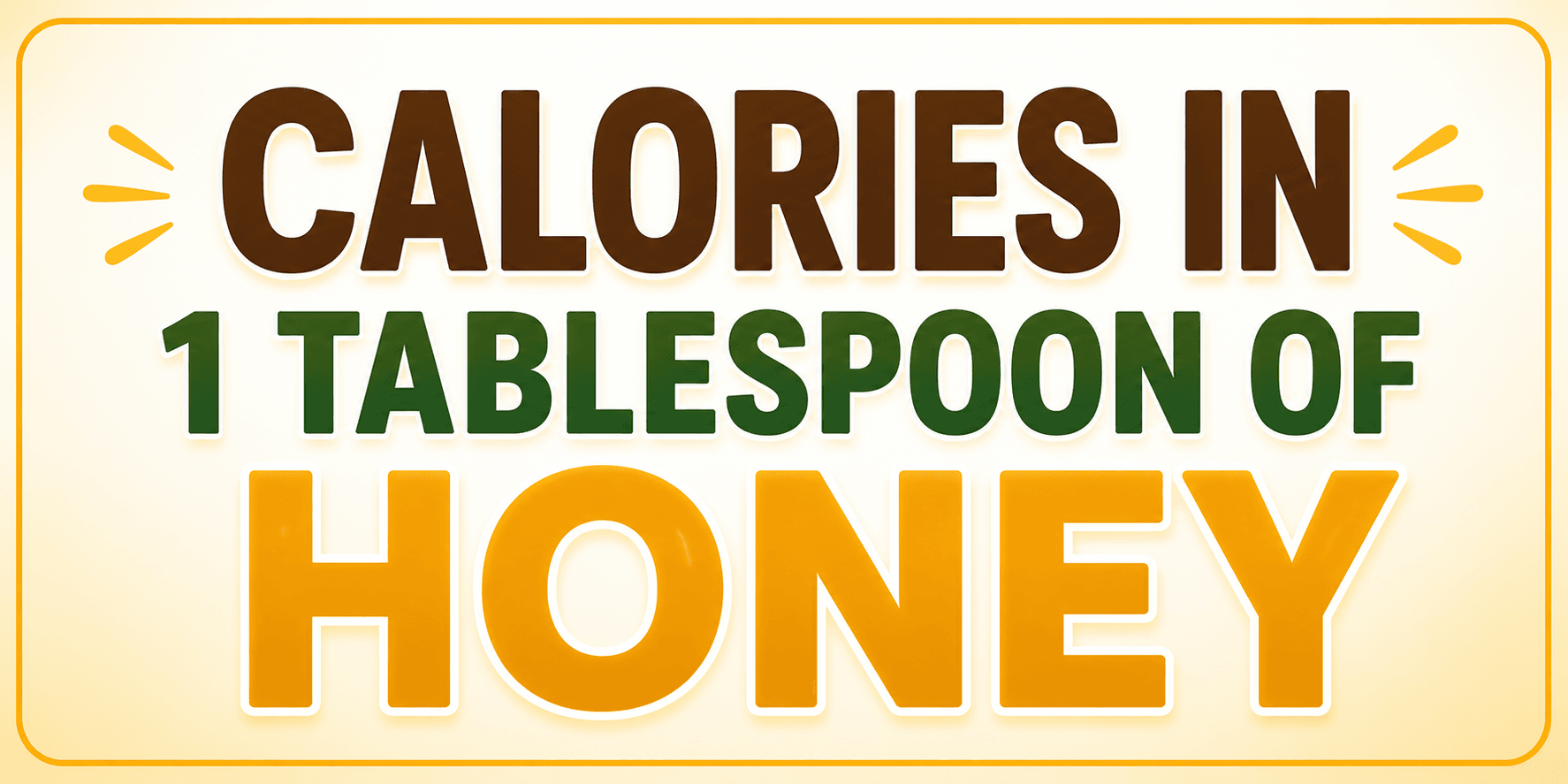 Calories in 1 Tablespoon of Honey