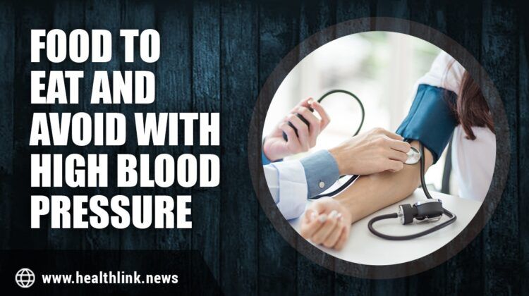 Foods to Eat and Avoid With High Blood Pressure