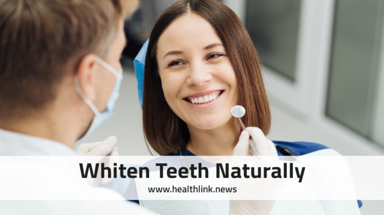 How to Get Whiten Teeth Naturally?